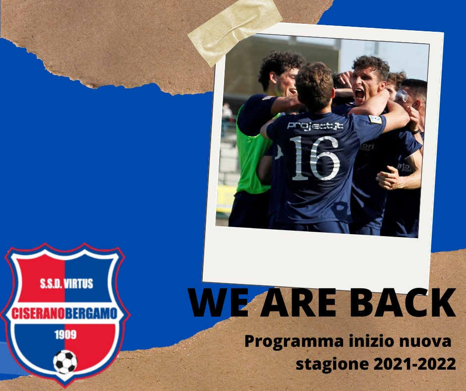We Are Back! Il programma d’inizio stagione della Virtus Ciserano Bergamo: via agli allenamenti lunedì 2 agosto