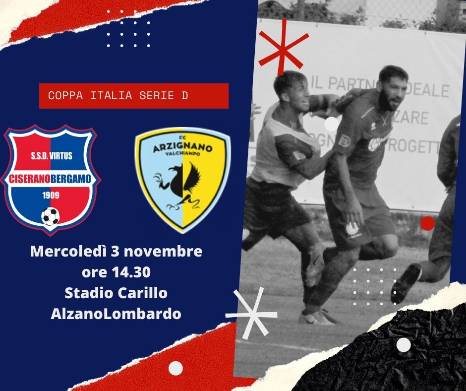 Trenduesimi di Coppa Italia: mercoledì 3 novembre Virtus Ciserano Bergamo-Arzignano ad Alzano Lombardo