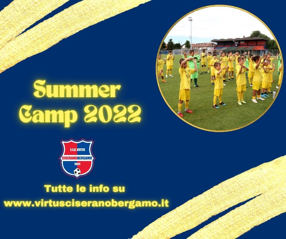 Virtus Ciserano BG Summer Camp 2022: tutte le info per iscriversi al nostro fantastico camp estivo!