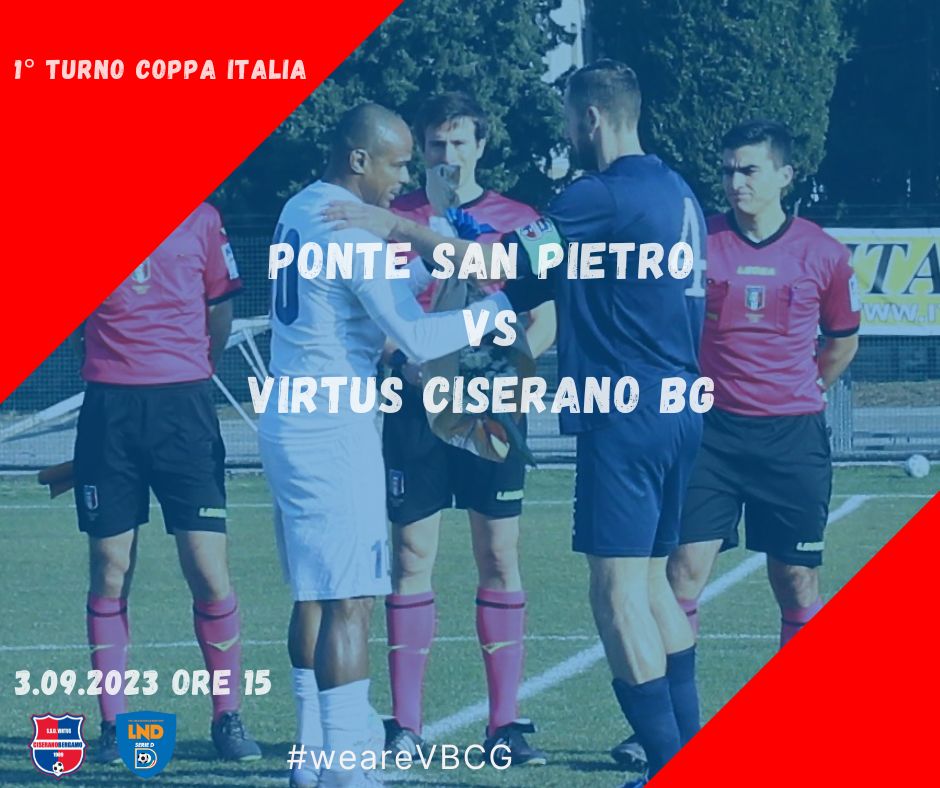 Coppa Italia: 1° turno a Ponte San Pietro per la Virtus Ciserano Bergamo